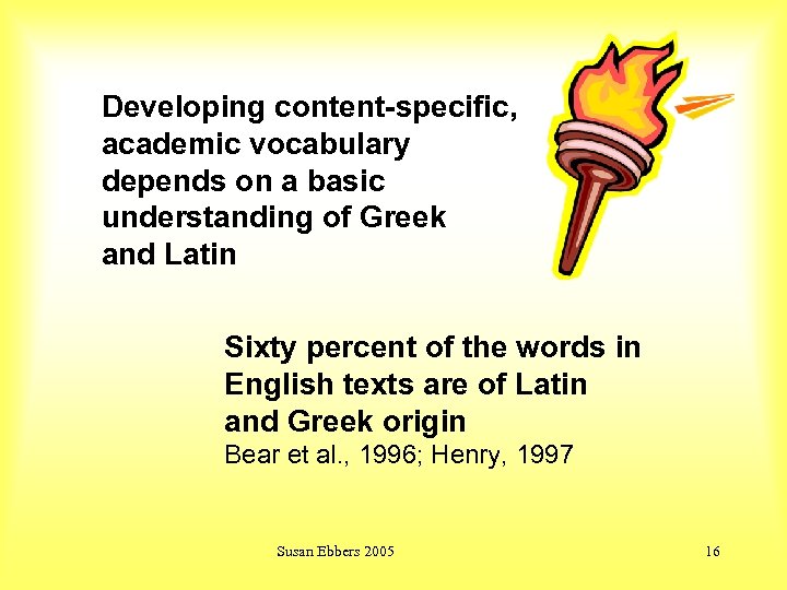 Developing content-specific, academic vocabulary depends on a basic understanding of Greek and Latin Sixty