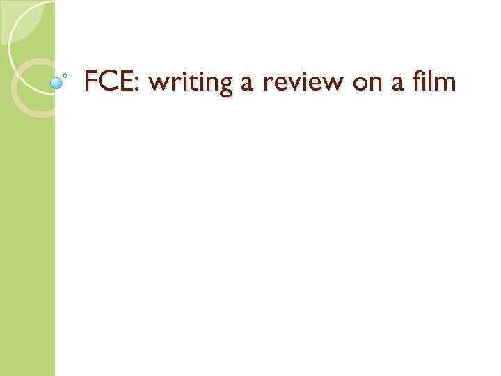 FCE: writing a review on a film 