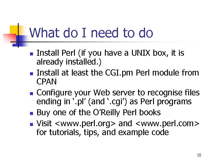 What do I need to do n n n Install Perl (if you have