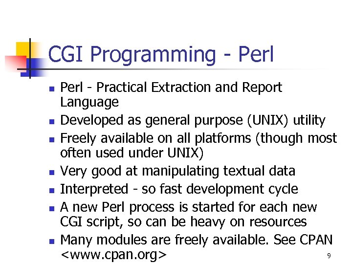 CGI Programming - Perl n n n n Perl - Practical Extraction and Report