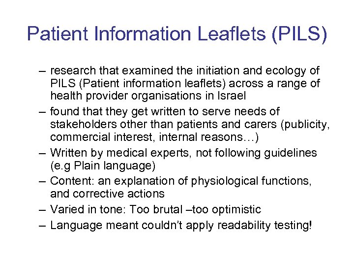 Patient Information Leaflets (PILS) – research that examined the initiation and ecology of PILS