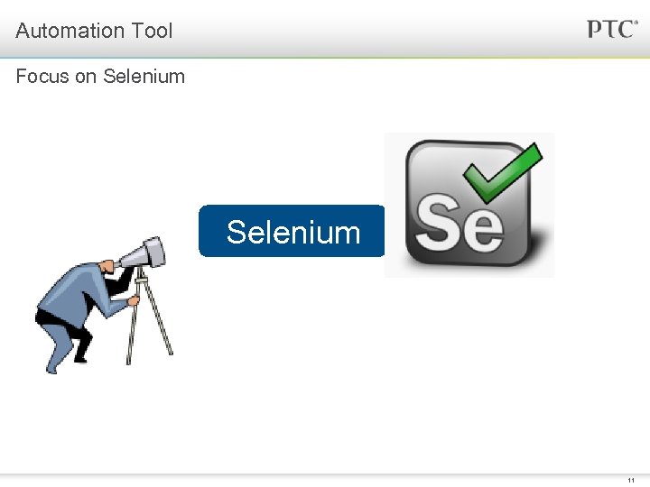 Automation Tool Focus on Selenium 11 