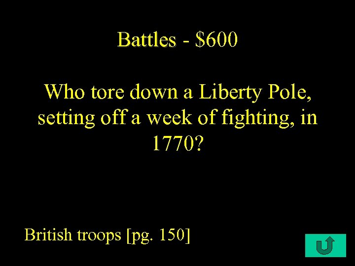 Battles - $600 Who tore down a Liberty Pole, setting off a week of