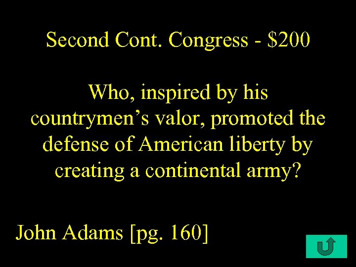 Second Cont. Congress - $200 Who, inspired by his countrymen’s valor, promoted the defense