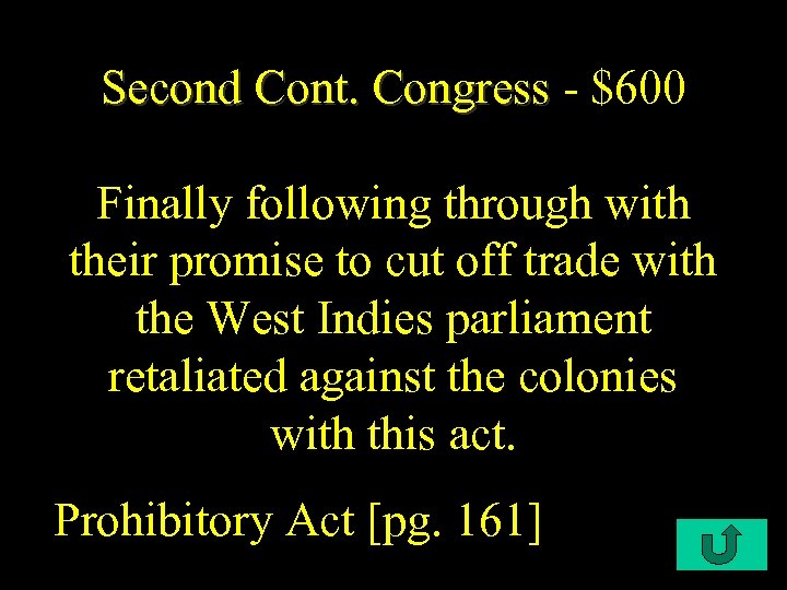 Second Cont. Congress - $600 Finally following through with their promise to cut off