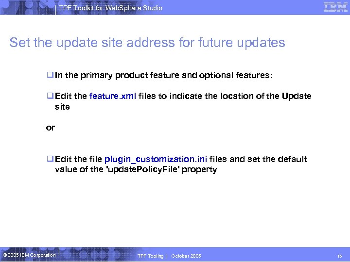 TPF Toolkit for Web. Sphere Studio Set the update site address for future updates