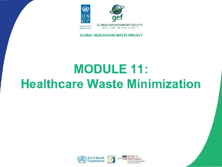 MODULE 11: Healthcare Waste Minimization 