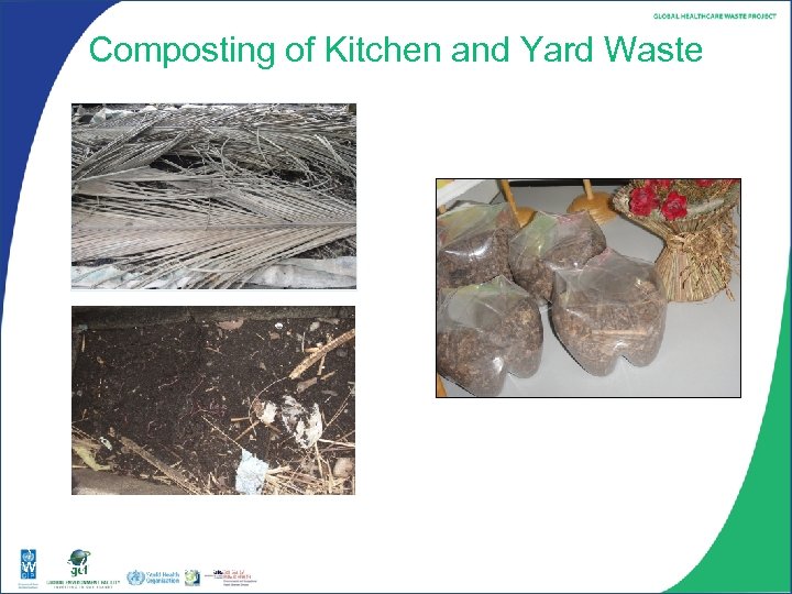 Composting of Kitchen and Yard Waste Sale of compost made from their kitchen waste