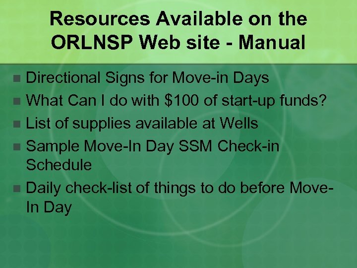 Resources Available on the ORLNSP Web site - Manual Directional Signs for Move-in Days