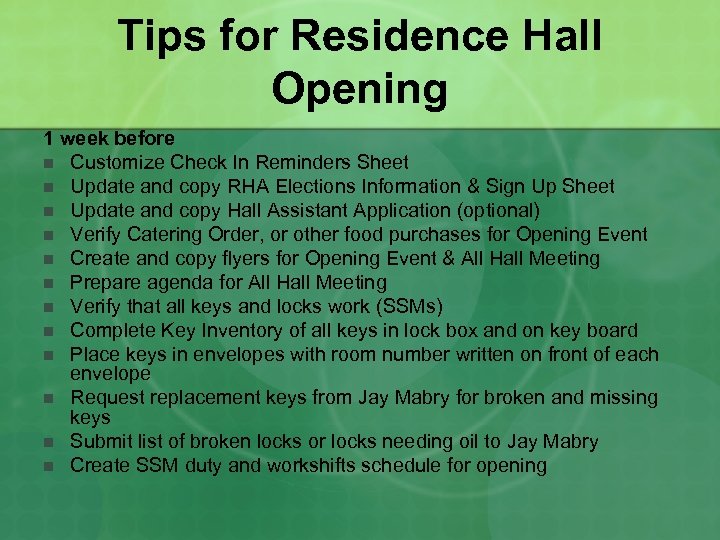 Tips for Residence Hall Opening 1 week before n Customize Check In Reminders Sheet