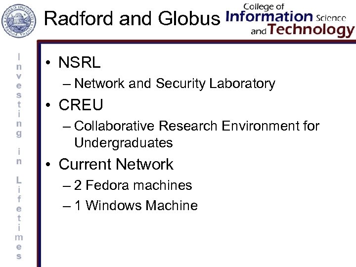 Radford and Globus • NSRL – Network and Security Laboratory • CREU – Collaborative