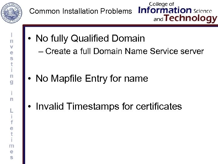 Common Installation Problems • No fully Qualified Domain – Create a full Domain Name