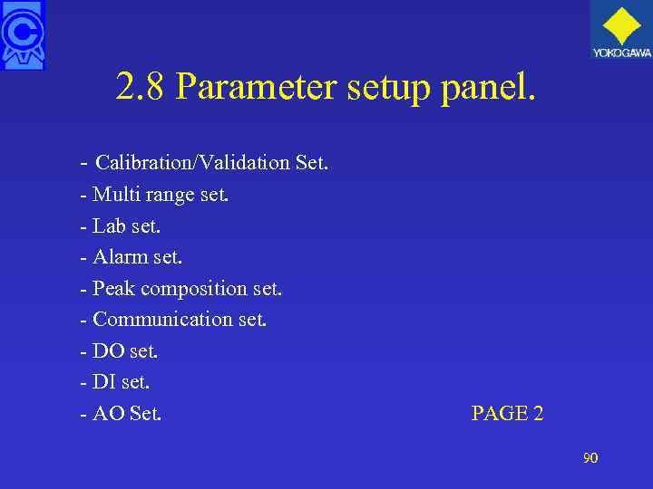 2. 8 Parameter setup panel. - Calibration/Validation Set. - Multi range set. - Lab