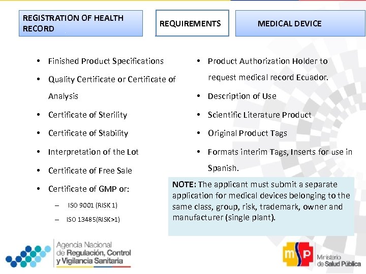 REGISTRATION OF HEALTH RECORD REQUIREMENTS • Finished Product Specifications • Product Authorization Holder to