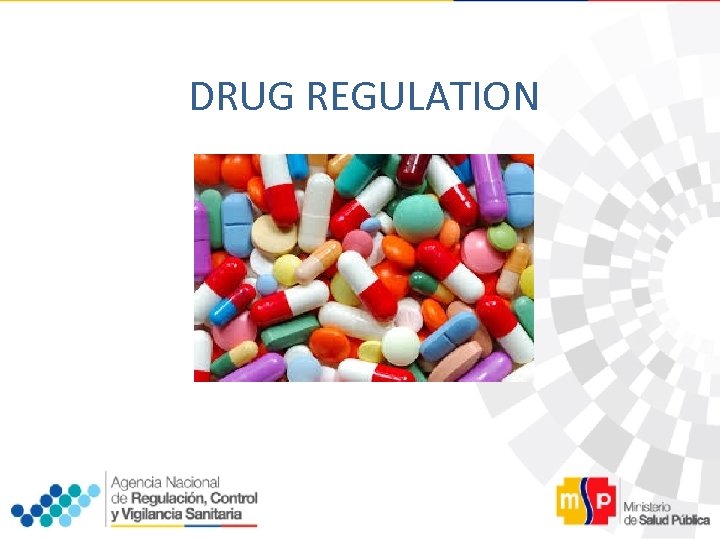 DRUG REGULATION 