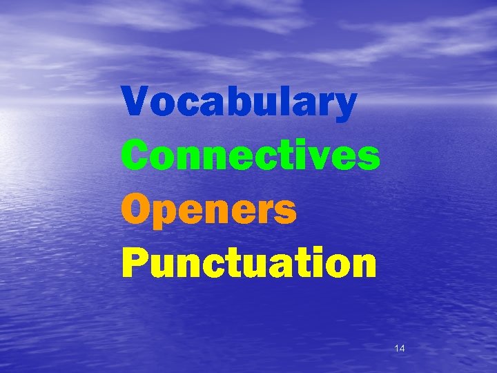 Vocabulary Connectives Openers Punctuation 14 