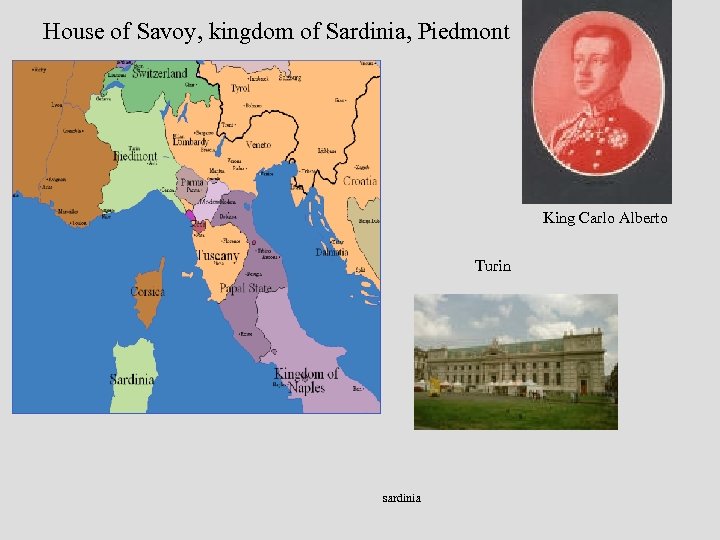 House of Savoy, kingdom of Sardinia, Piedmont King Carlo Alberto Turin sardinia 