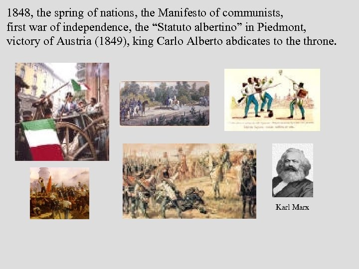 1848, the spring of nations, the Manifesto of communists, first war of independence, the