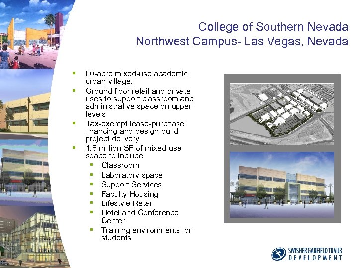 College of Southern Nevada Northwest Campus- Las Vegas, Nevada § § 60 -acre mixed-use