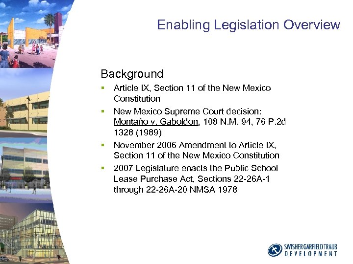 Enabling Legislation Overview Background § § Article IX, Section 11 of the New Mexico