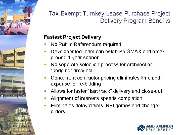 Tax-Exempt Turnkey Lease Purchase Project Delivery Program Benefits Fastest Project Delivery § No Public