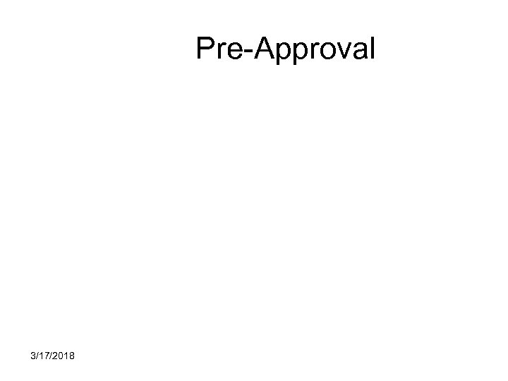 Pre-Approval 3/17/2018 