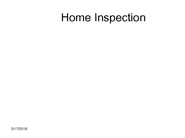 Home Inspection 3/17/2018 