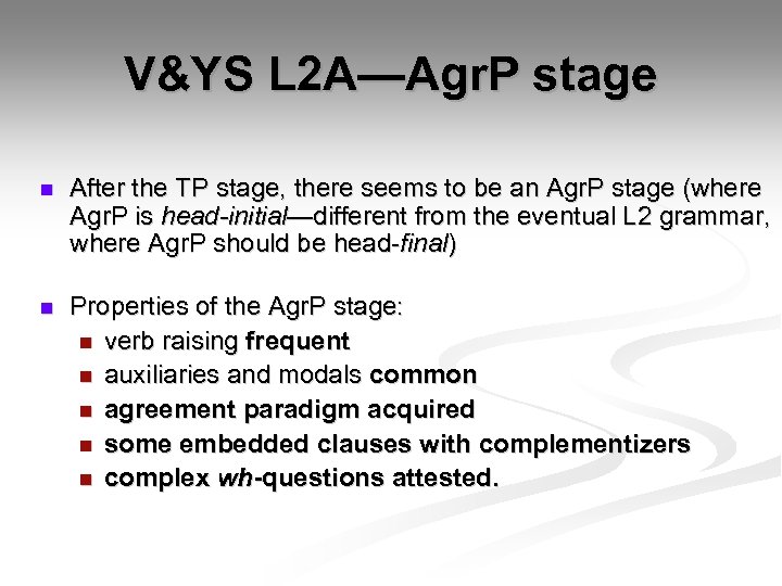 V&YS L 2 A—Agr. P stage n After the TP stage, there seems to