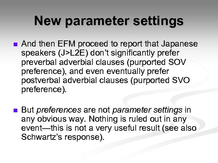 New parameter settings n And then EFM proceed to report that Japanese speakers (J>L