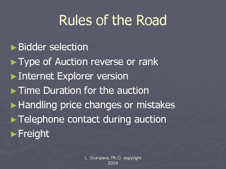 Rules of the Road ► Bidder selection ► Type of Auction reverse or rank