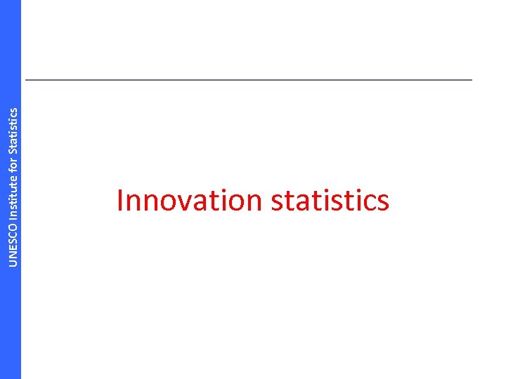 UNESCO Institute for Statistics Innovation statistics 