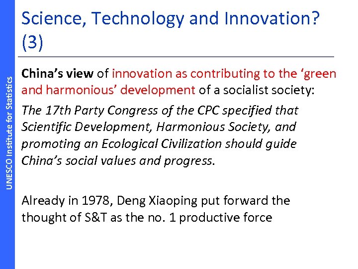 UNESCO Institute for Statistics Science, Technology and Innovation? (3) China’s view of innovation as
