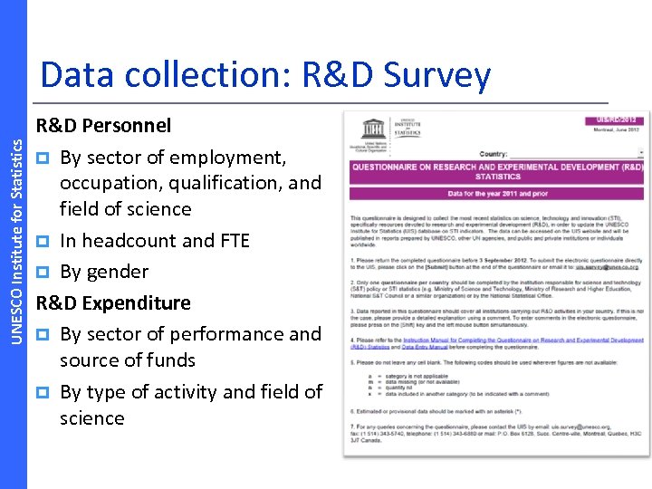 UNESCO Institute for Statistics Data collection: R&D Survey R&D Personnel p By sector of