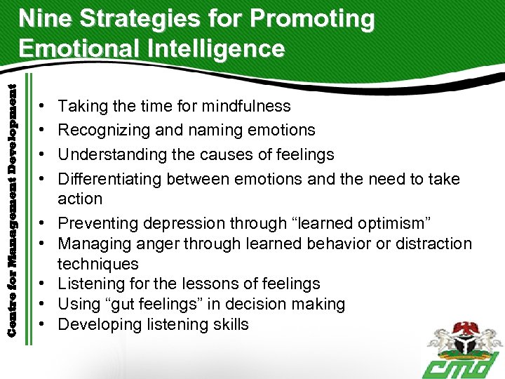 Centre for Management Development Nine Strategies for Promoting Emotional Intelligence • • • Taking