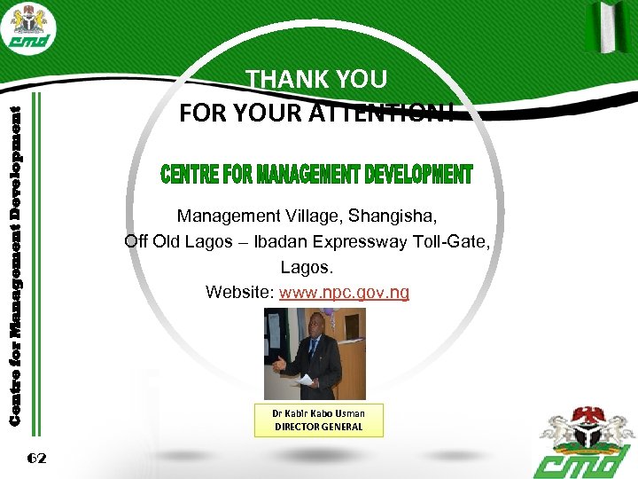 Centre for Management Development THANK YOU FOR YOUR ATTENTION! Management Village, Shangisha, Off Old