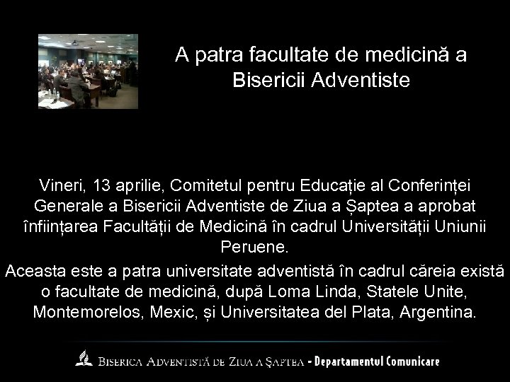 A patra facultate de medicină a Bisericii Adventiste Vineri, 13 aprilie, Comitetul pentru Educație