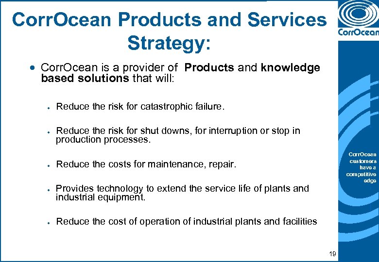 Corr. Ocean Products and Services Strategy: · Corr. Ocean is a provider of Products