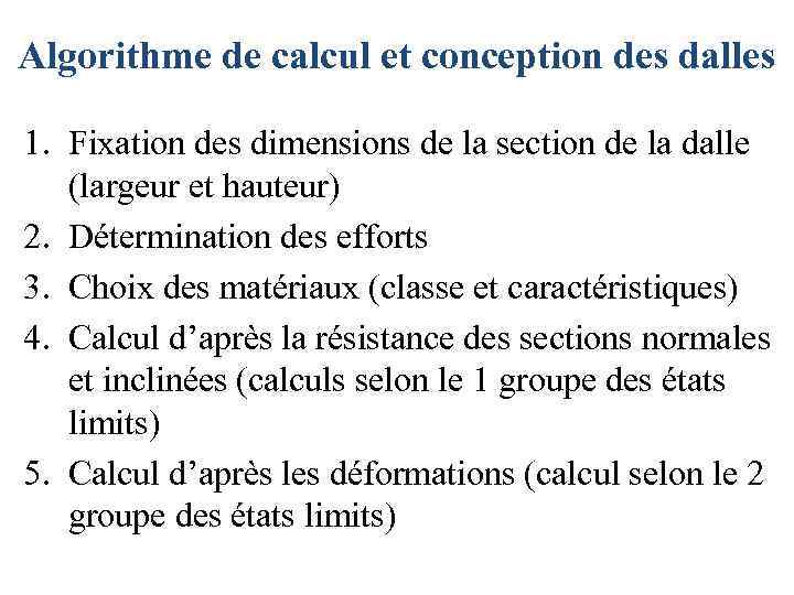 Algorithme de calcul et conception des dalles 1. Fixation des dimensions de la section