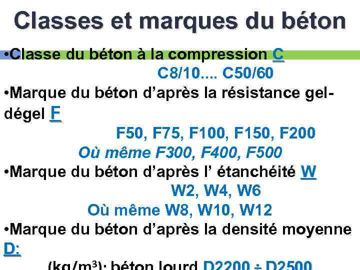 Classes et marques du béton • Classe du béton à la compression C C