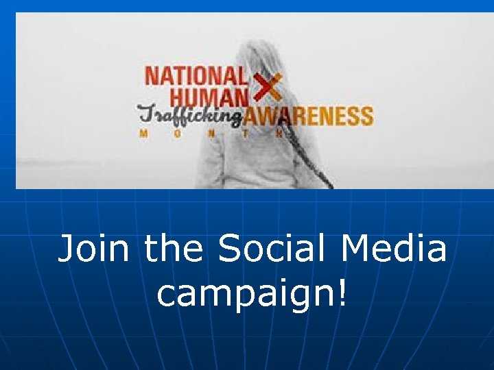 Join the Social Media campaign! 