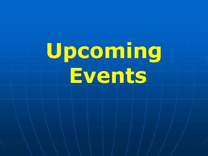 Upcoming Events 