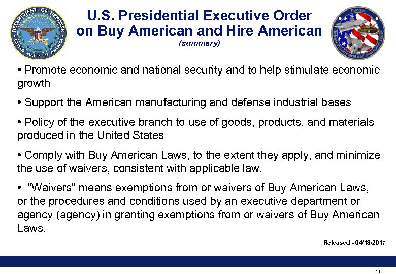 U. S. Presidential Executive Order on Buy American and Hire American (summary) • Promote