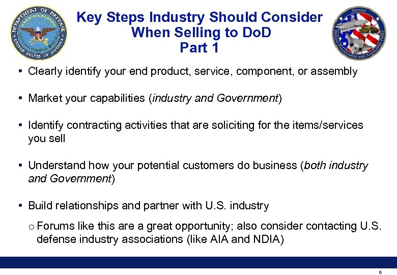 Key Steps Industry Should Consider When Selling to Do. D Part 1 • Clearly