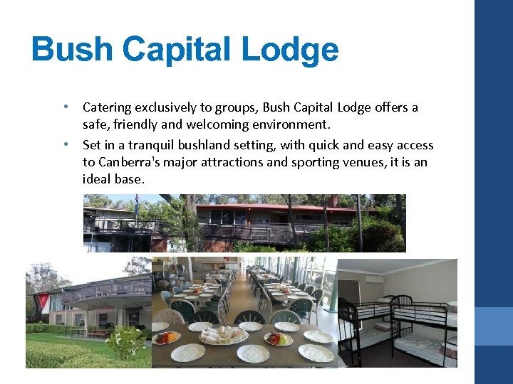 Bush Capital Lodge • Catering exclusively to groups, Bush Capital Lodge offers a safe,