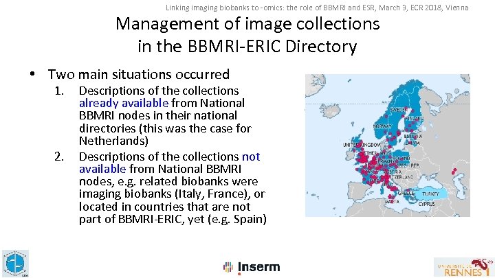Linking imaging biobanks to -omics: the role of BBMRI and ESR, March 3, ECR