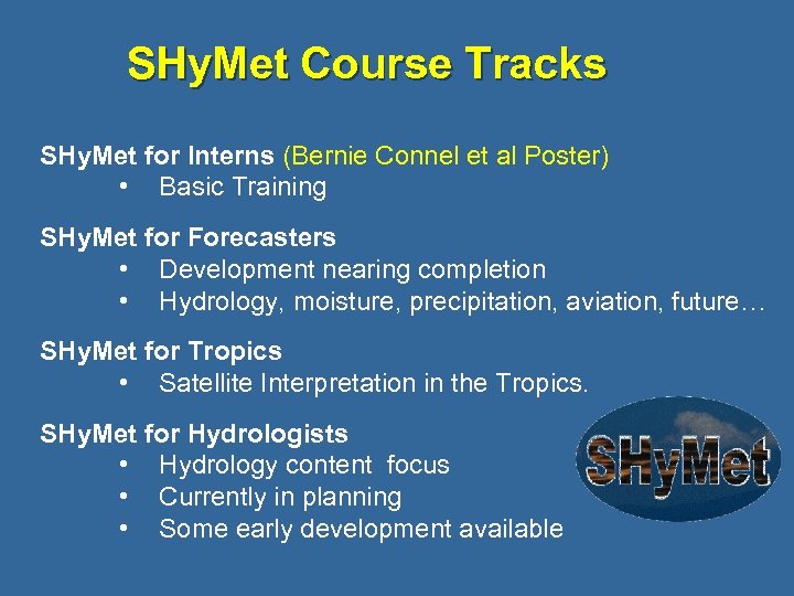 SHy. Met Course Tracks SHy. Met for Interns (Bernie Connel et al Poster) •