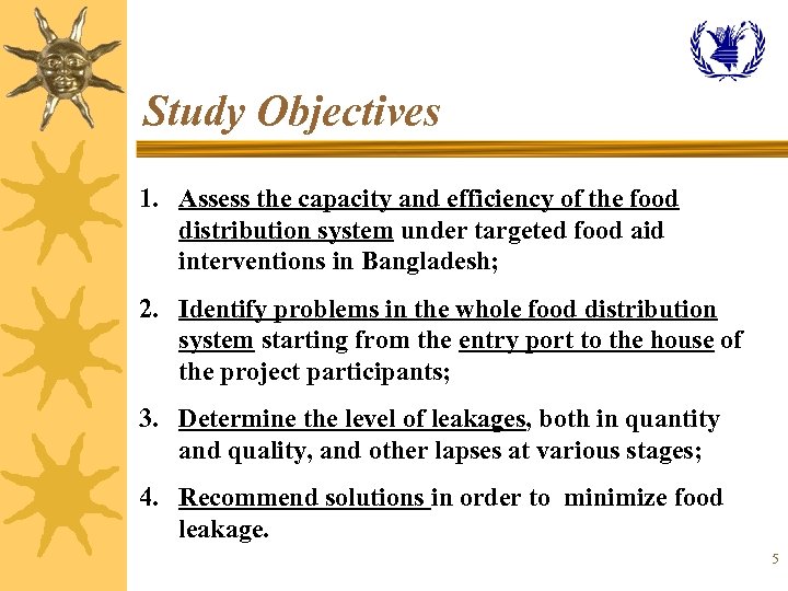 Study Objectives 1. Assess the capacity and efficiency of the food distribution system under