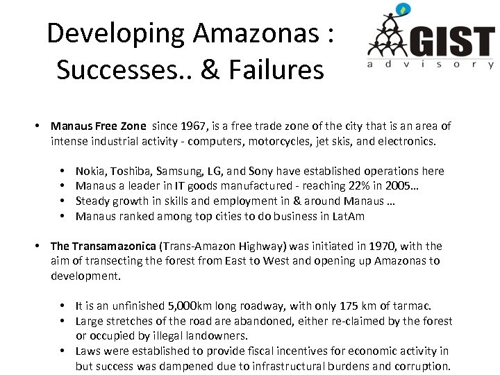 Developing Amazonas : Successes. . & Failures • Manaus Free Zone since 1967, is