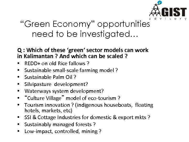 “Green Economy” opportunities need to be investigated… Q : Which of these ‘green’ sector