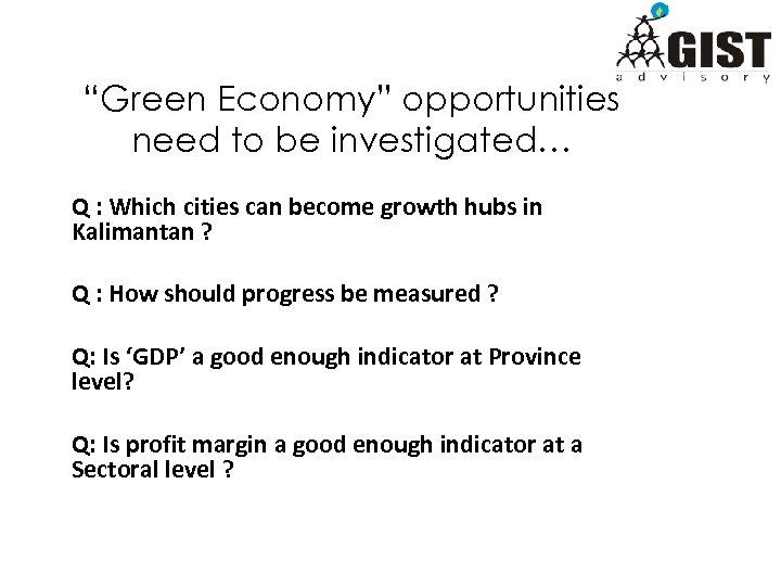 “Green Economy” opportunities need to be investigated… Q : Which cities can become growth